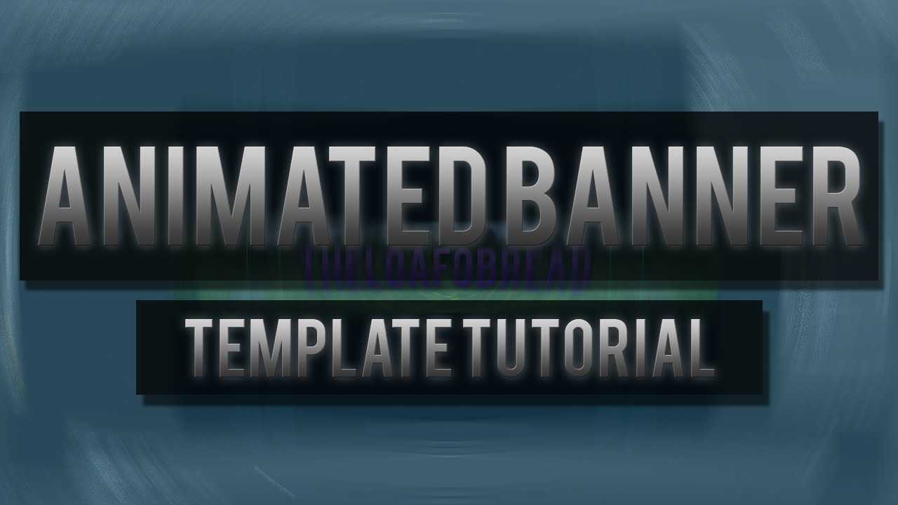 Animated Channel Banner Template! (Tutorial Included) (In Photoshop) In Animated Banner Template