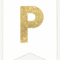 P Gold Alphabet Banner Letter – Gold Letter Banner Printable In Letter Templates For Banners